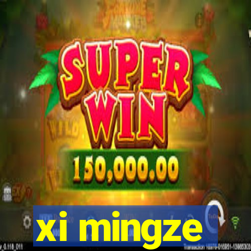 xi mingze